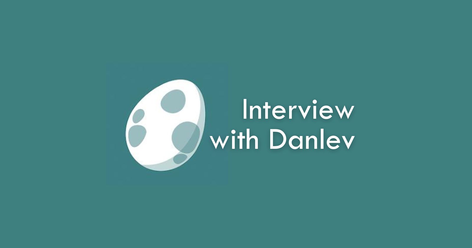 Interview with Danlev